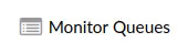 11-queues-2-monitor-queue-button.gif
